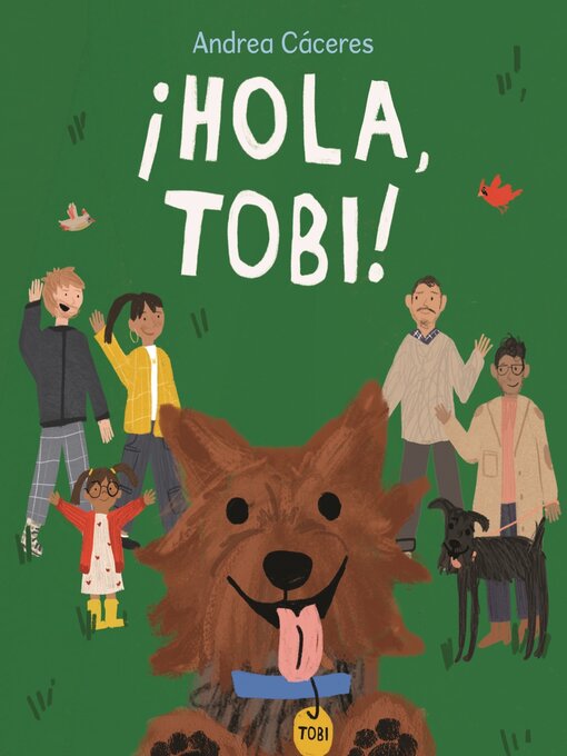 Title details for ¡Hola, Tobi! by Andrea Cáceres - Available